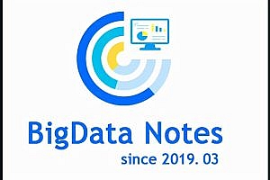 The most comprehensive guide to big data learning in history—BigData-Notes
